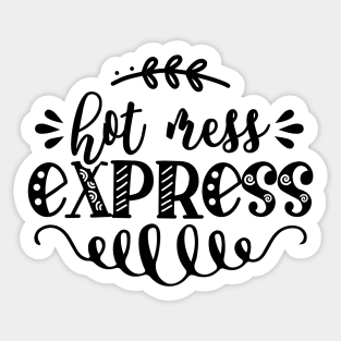 Hot mess express mama Sticker